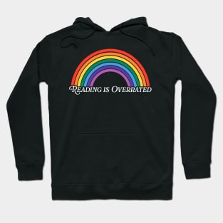 Reading is Overrated Rainbow Hoodie